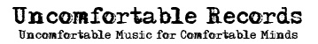 .. uncomfortable music for comfortable minds ..